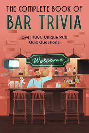 Check out our list of quizzes for a list of all categories. The Complete Book Of Bar Trivia Over 1000 Unique Pub Quiz Questions Castle J M 9798556124875 Amazon Com Books
