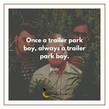 Hilarious Trailer Park Boys Quotes Luzdelaluna Quotes