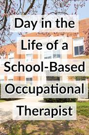 A Day In The Life Of A School Based Occupational Therapist Myotspot Com Occupational Therapy Schools Pediatric Occupational Therapy School Occupational Therapy Assistant
