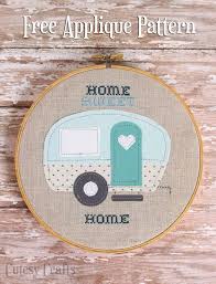 Home Sweet Home Trailer Embroidery Hoop Cutesy Crafts Camper Applique Vintage Embroidery Free Applique Patterns