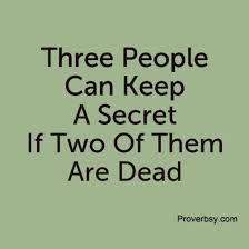 Three People Can Keep A Secret Proverbsy