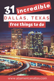 31 Free Things To Do In Dallas Texas Dallas Travel Texas Travel Dallas Attractions