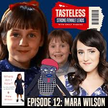 Mara david in the filipino soap opera mara clara; Mara Wilson Strong Female Leads Movie Podcast Tasteless