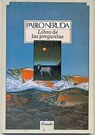 Or is that her only dress? The Libro De Las Preguntas Spanish Edition Neruda Pablo 9789500356404 Amazon Com Books