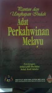 Budaya saat acara perkawinan di kabupaten sambas. Librarika Pantun Dan Ungkapan Indah Adat Perkahwinan Melayu