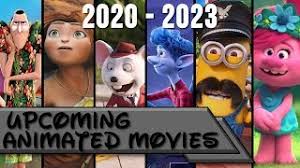 From titles like the bloody and. Upcoming Animated Movies 2020 2023 Youtube