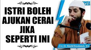 Dengan lafaz cerai talak satu, faizul dan hani telah bercerai. Syarat Istri Boleh Minta Cerai Ustadz Dr Khalid Basalamah Ma Youtube