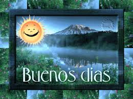 Résultat de recherche d'images pour "buenos dias,con paisajes"