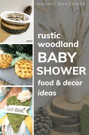 78pcs woodland party decorations woodland theme cupcake toppers,wrappers balloons for forest animals theme decorations,woodland theme baby shower birthday party supplies. Rustic Woodland Baby Shower Food And Decorations Making Manzanita
