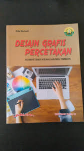 Paket keahlian (c3) kelas xi. Buku Dasar Desain Grafis Kurikulum 2013 Revisi 2017 Pdf Berbagai Buku