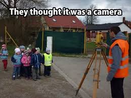 Kids Thought This Land Surveyor Was Taking A Picture Funny Pictures For Kids Funny Pictures Fun Quotes Funny