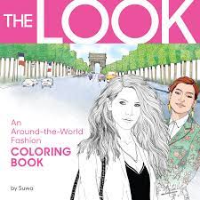 Adult coloring pages are a fun way for kids of all ages to develop creativity, focus, motor skills and color recognition. The Look An Around The World Fashion Coloring Book By Suwa