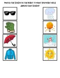 Seasons Of The Year Match The Seasons To What You Might Need In That Season Earl Free Preschool Activities Creative Curriculum Preschool Preschool Activities