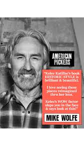 HISTORIC STYLE: AMERICAN PICKERS’ MIKE WOLFE REVIEW, Thank you to History  Channel star of the hit series American Pickers, Mike Wolfe, for his kind  words about HISTORIC STYLE: Honoring the Past with ...