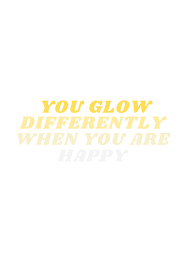 Glow is a sports film that was first aired in 2017 on netflix. Happiness Is The Best Glow Up Positive Quotes For Work Positive Quote For Today Positive Good Morning Quotes