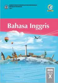 (klik disini) buku siswa bahasa inggris kelas ix revisi 2018; Buku Bahasa Inggris Kelas 10 Kurikulum 2013 Revisi 2017 Synaoo Com