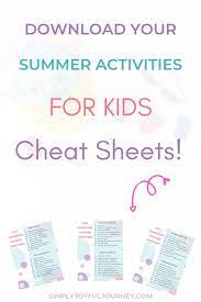 Get Your Free Summertime Fun Activities For Kids Cheat Sheets Today And Start Making Preciou Fun Activities For Kids Activities For Kids Fun Summer Activities