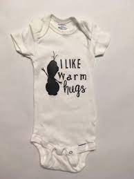 I Like Warm Hugs Olaf Baby Onesie Disney Baby Clothes Cute Outfits For Kids Geeky Baby
