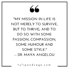 20 Maya Angelou Quotes About Self Love Tulip And Sage Self Compassion Quotes Self Quotes Maya Angelou Quotes