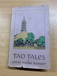 RARE 1ST EDITION "TAO TALES" HENRY MILNER RIDEOUT HARDBACK BOOK (P4)
