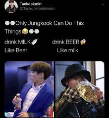 Pin By Nikkie On Memes Drinking Beer Drink Milk Bts Memes