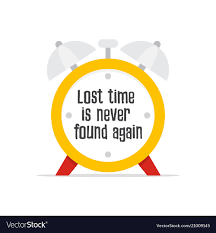 Lost Time Is Never Found Again Royalty Free Vector Image
