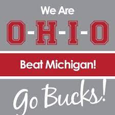 Beat Michigan Shafferandassociates Woosterohio Farmersinsurance Ohio State Vs Michigan Ohio State Buckeyes Football Ohio State