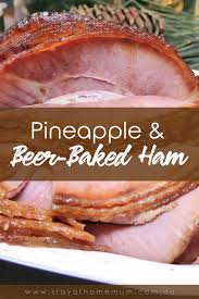 Pineapple And Beer Baked Ham Baked Ham Cooking Christmas Ham Ham Recipes Baked