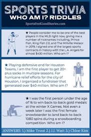 Ranging from easy sports trivia questions to some harder ones for older players, these questions cover anything and everything under the sports sun. 7 Sports Trivia Riddles About Sports Ideas Riddles Trivia Sports Trivia Questions