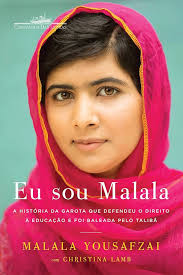 Amazon.com: Eu sou Malala: A história da garota que defendeu o direito à  educação e foi baleada pelo Talibã (Portuguese Edition) eBook : Yousafzai,  Malala, Schlesinger, George, Machado, Luciano Vieira, Bottmann, Denise,
