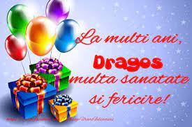 Dragos se descrie ca fiind o persoana sincera, comunicativa si fidela. La Multi Ani Dragos Multa Sanatate Si Fericire Felicitari De La Multi Ani Pentru Dragos Mesajeurarifelicitari Com
