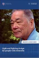 Light and Lighting Design for People with Dementia