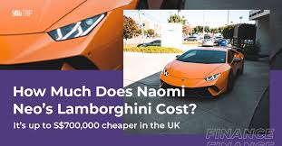 How much does a lamborghini cost. How Much Does Naomi Neo S Lamborghini Cost Blog Youtrip Singapore