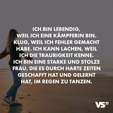 Ich Bin Lebendig Weil Ich Eine Kampferin Bin Klug Weil Ich Fehler Gemacht Habe Ich Kann Lachen Weil Ich Die Traurigkeit Kenne Ich Bin Eine Starke Und Stol Hartes Leben Zitate Sammlung von chiara • zuletzt aktualisiert: