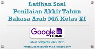 60 menit pilihlah salah satu jawaban yang paling tepat dengan cara. Latihan Soal Pat Bahasa Arab Ma Kelas Xi Format Google Form Tahun 2021 Ma Arabic