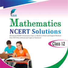 Get help on the web or with our math app. Ncert Solutions For Class 12 Maths Pdf Updated For Session 2021 22