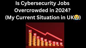 Is Cybersecurity Jobs Overcrowded in 2024? (My Current Situation😭) | by  AJAK Cyber Academy | Medium
