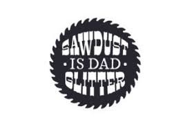Sawdust is man glitter coffee mug mega man healing the man blind from birth pac man world 2 man love is a good man is hard to find. Sawdust Is Dad Glitter Svg Cut File By Creative Fabrica Crafts Creative Fabrica