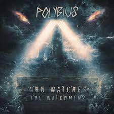 Ai canh chừng những kẻ canh chừng? Who Watches The Watchmen Single By Polybius Spotify
