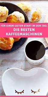 Starten Sie Ihren Morgen Auch Mit Einer Tasse Kaffee Um Richtig Fit In Den Tag Zu Starten Und Wach Zu Werden Ko Lebensmittel Essen Beste Kaffeemaschine Kaffee