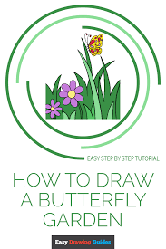 How To Draw A Butterfly Garden Really Easy Drawing Tutorial Draw A Butterfly Drawing Tutorial Easy How To Draw A Butterfly