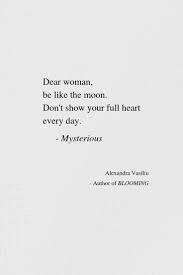 Be Like The Moon Alexandra Vasiliu Quote Aesthetic Overworked Quotes Wounds Quotes