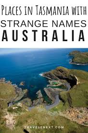 Doo Town Tasmania And Places With Strange Names Australia Tasmania Dootown Strangenames Traveltips Nowheree Tasmania Australia Travel Australian Travel