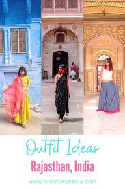 What To Wear In Rajasthan Travel Outfit Ideas Travel Outfit Rajasthan Outfits