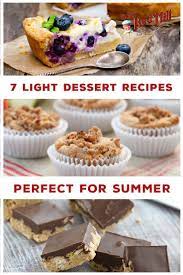 7 Light Dessert Recipes Perfect For Summer Bob S Red Mill Blog Light Dessert Recipes Light Desserts Dessert Recipes