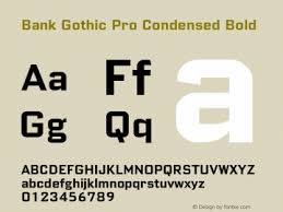 It's an extraordinary typeface with letters which might be with no trouble wonderful from each one of a kind. Bank Gothic Pro Condensed Font Family Bank Gothic Pro Condensed Heiti Typeface Fontke Com