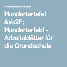 Die hundertertafeln stehen in den formaten din a4 und a3 kostenlos zum ausdrucken bereit. Hundertertafel Hunderterfeld Arbeitsblatter Fur Die Grundschule Hunderterfeld Grundschule Grundschulkonig