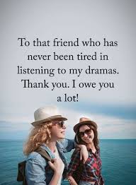 Funny Birthday Soon Caption For Best Friend Or Just Listening In General Thank You So Much I Love You And Want To See Yo Friends Quotes Funny Birthday Quotes For Best Friend Friend Quotes For Girls