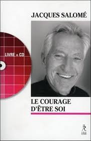 Le courage d'être soi: L'art de communiquer en conscience : Salomé, Jacques,  Amar, Yvan: Amazon.es: Libros