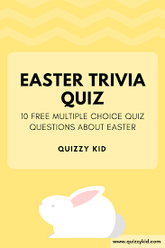 The premium account will allow you to upload media and have unlimited questions. Easter Trivia Multiple Choice Quiz Quizzy Kid Fun Trivia Questions Quizzes For Kids Trivia Questions And Answers